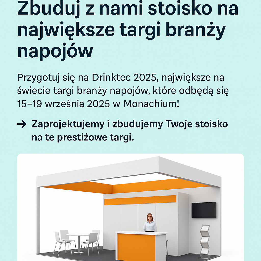 Drinktec 2025 – Zbuduj z nami stoisko na największe targi branży napojów